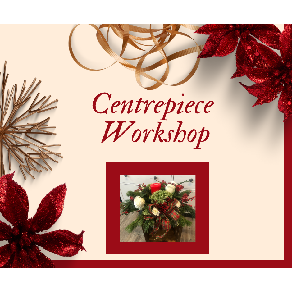Centerpiece Workshop