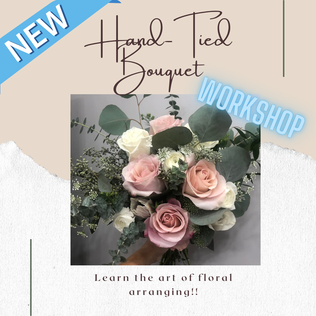 Hand Tied Bouquet Workshop