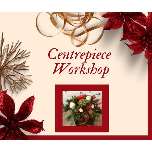 Centerpiece Workshop